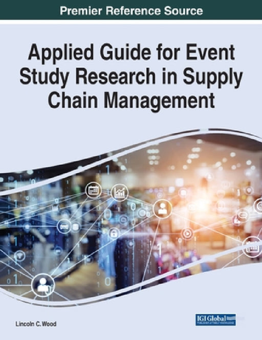 Applied Guide for Event Study Research in Supply Chain Management by Lincoln C. Wood