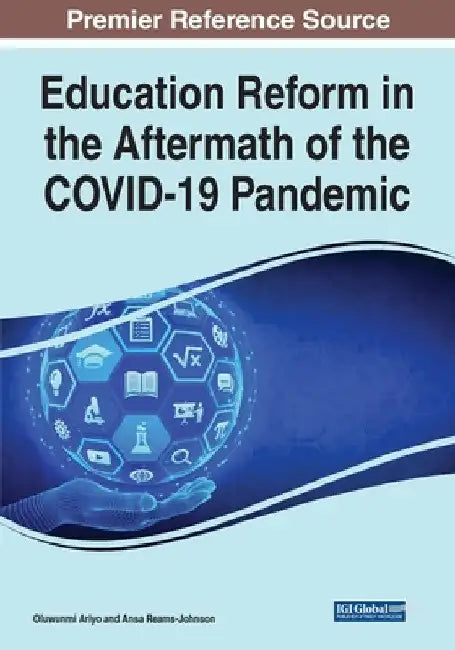 Education Reform in the Aftermath of the COVID-19 Pandemic by Oluwunmi Ariyo