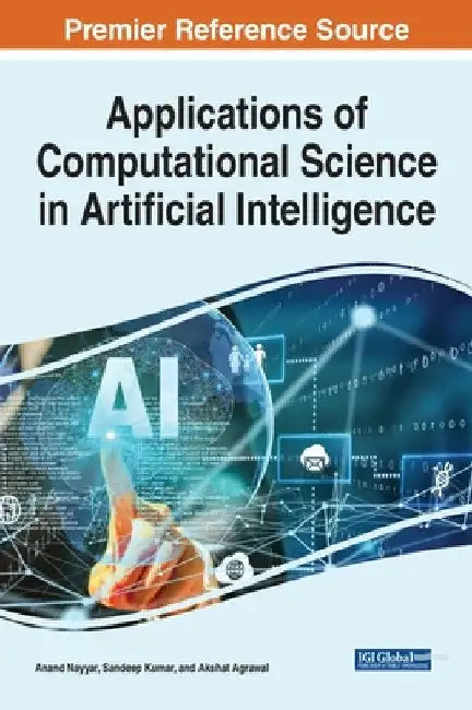 Applications of Computational Science in Artificial Intelligence by Anand Nayyar