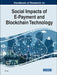 Handbook of Research on Social Impacts of E-Payment and Blockchain Technology by P. C. Lai