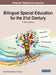 Bilingual Special Education for the 21st Century: A New Interface by Gliset Colόn