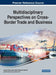 Multidisciplinary Perspectives on Cross-Border Trade and Business by Asmat-Nizam Abdul-Talib