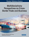 Multidisciplinary Perspectives on Cross-Border Trade and Business by Asmat-Nizam Abdul-Talib