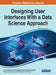 Designing User Interfaces With a Data Science Approach by Abhijit Narayanrao Banubakode