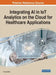 Integrating AI in IoT Analytics on the Cloud for Healthcare Applications by D. Jeya Mala