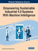 Empowering Sustainable Industrial 4.0 Systems With Machine Intelligence by Muneer Ahmad