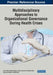 Multidisciplinary Approaches to Organizational Governance During Health Crises by Carla Sofia Vicente Negrão, Isabel Guerreiro Pimentel Maia, João António Furtado Brito
