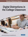 Digital Distractions in the College Classroom by Abraham Edward Flanigan