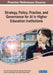 Strategy, Policy, Practice, and Governance for AI in Higher Education Institutions by Fernando Almaraz-Menéndez