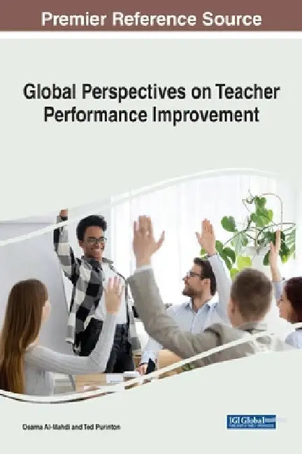 Global Perspectives on Teacher Performance Improvement by Osama Al-Mahdi