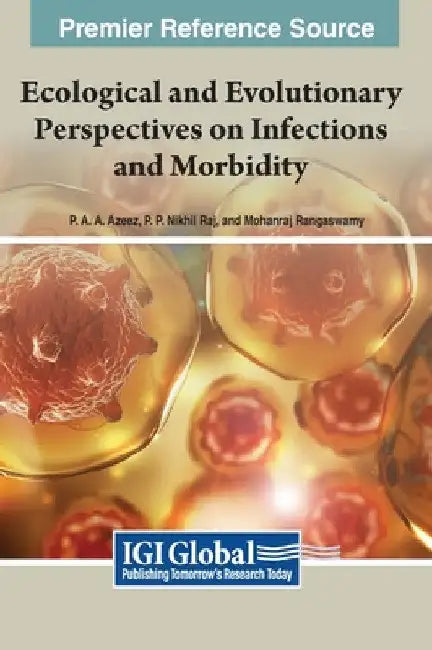 Ecological and Evolutionary Perspectives on Infections and Morbidity by P. A. Azeez