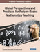 Global Perspectives and Practices for Reform-Based Mathematics Teaching by Ozgul Kartal