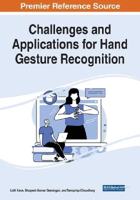 Challenges and Applications for Hand Gesture Recognition by Lalit Kane