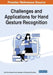 Challenges and Applications for Hand Gesture Recognition by Lalit Kane