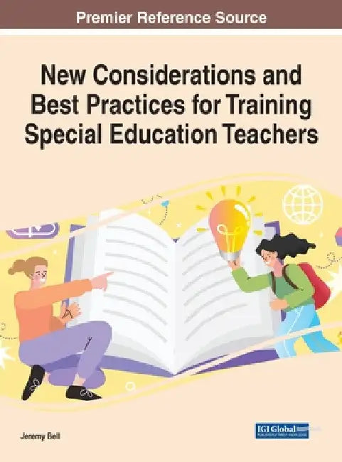 New Considerations and Best Practices for Training Special Education Teachers by Jeremy Bell