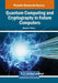 Quantum Computing and Cryptography in Future Computers by Shyam R. Sihare