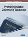 Handbook of Research on Promoting Global Citizenship Education by Jared Keengwe