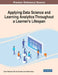 Applying Data Science and Learning Analytics Throughout a Learner's Lifespan by Goran Trajkovski