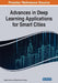 Advances in Deep Learning Applications for Smart Cities by Rajeev Kumar