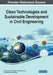 Clean Technologies and Sustainable Development in Civil Engineering by Raluca- Andreea Felseghi