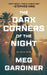 The Dark Corners of the Night by Meg Gardiner