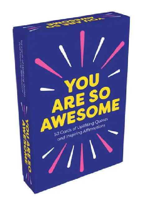 You Are So Awesome: 52 Amazing Cards of Uplifting Quotes and Inspiring Affirmations by Summersdale