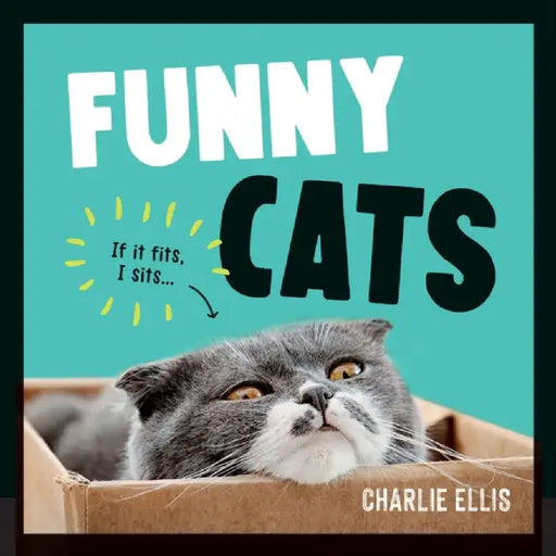 Funny Cats: A Hilarious Collection Of The World’S Funniest Felines And Most
Relatable Memes by Ellis, Charlie