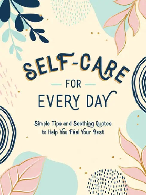 Self-Care for Every Day by Summersdale
