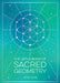 The Little Book of Sacred Geometry: How to Harness the Power of Cosmic Patterns, Signs and Symbols by Astrid Carvel