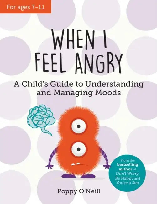 When I Feel Angry by Poppy O'Neill