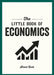 The Little Book of Economics by Shaun Rusk