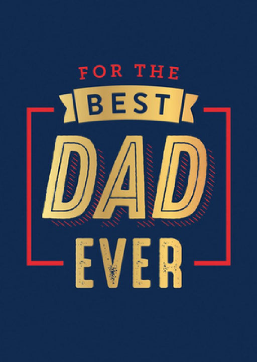 For the Best Dad Ever by Summersdale Publishers