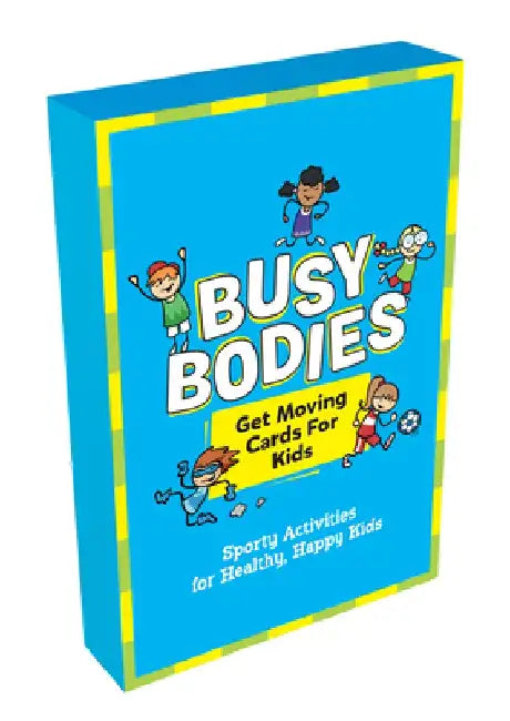 Busy Bodies: Sporty Activities for Healthy, Happy Kids by Summersdale