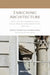 Enriching Architecture: Craft and its conservation in Anglo-Irish building production, 1660-1760 by Christine Casey