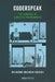 Coderspeak: The language of computer programmers by Guilherme Orlandini Heurich