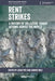 Rent Strikes: A History of Collective Tenant Actions Across the World by Lucas Poy, Hannes Rolf