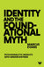 Identity and the Foundational Myth: Psychoanalytic Insights Into Gender Distress by Marcus Evans