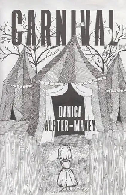 Carnival by Danica Alfter-Maxey