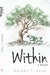 Within. A Memoir. by Maxwell T. Dylan
