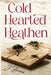 Cold Hearted Heathen by J. Barnes