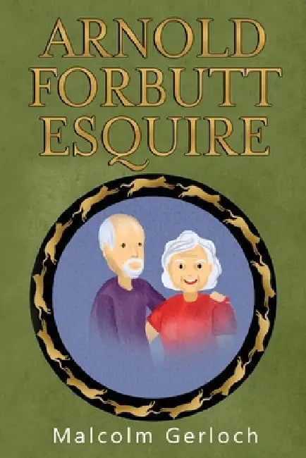 Arnold Forbutt Esquire by Malcolm Gerloch