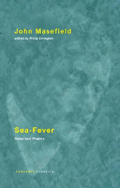 Sea-Fever: Selected Poems by Philip W. Errington