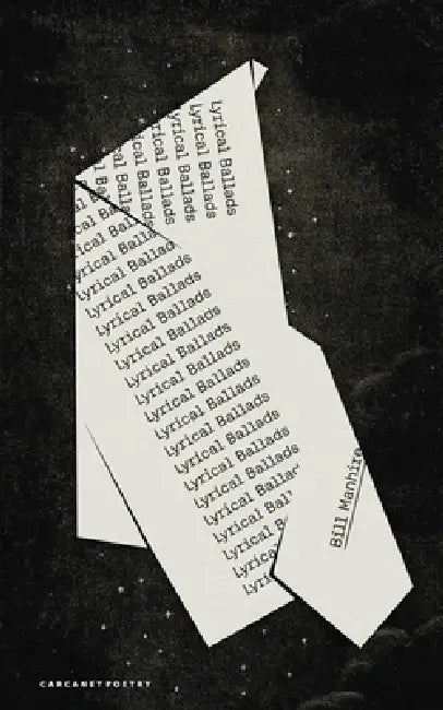 Lyrical Ballads by Bill Manhire