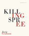 Killing Spree by Jorie Graham