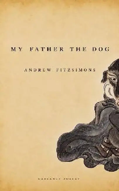 My Father the Dog by Andrew Fitzsimons