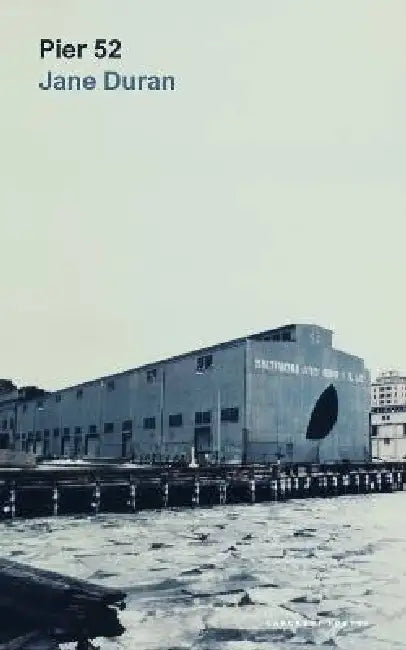 Pier 52 by Jane Duran