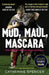 Mud, Maul, Mascara by Catherine Spencer