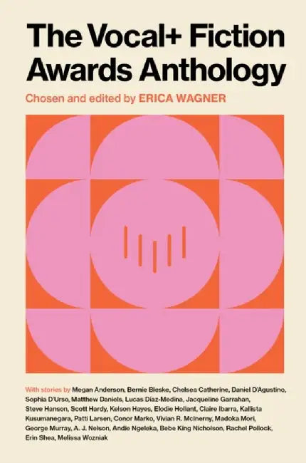 The Vocal+ Fiction Awards Anthology