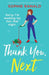 Thank You, Next: A perfect, uplifting and funny romantic comedy by Sophie Ranald