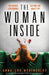 The Woman Inside: An unputdownable psychological thriller with a breathtaking twist by Anna-Lou Weatherley